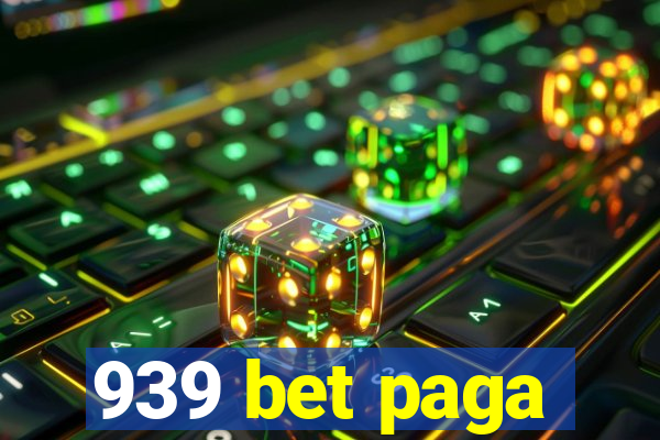 939 bet paga